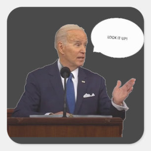 Joe Biden 2023 Look It Up Sticker
