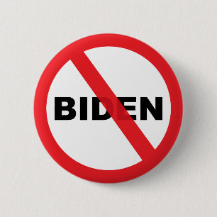 Joe Biden Anti popular political 6 Cm Round Badge