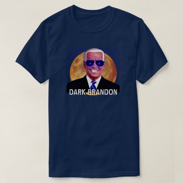 Joe Biden as Dark Brandon    T-Shirt (Design Front)