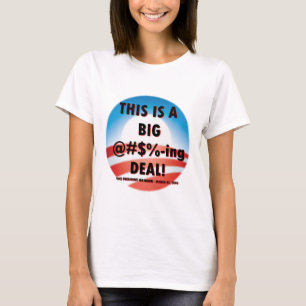 Joe Biden Big Deal T-Shirt