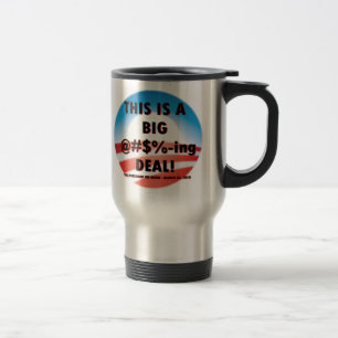 Joe Biden Big Deal Travel Mug