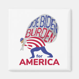 Joe Biden Burden for America Magnet