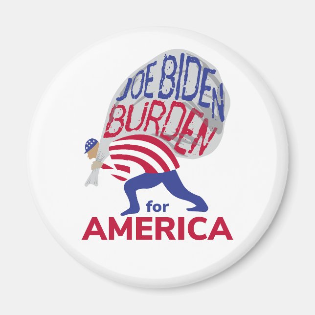 Joe Biden Burden for America Magnet (Front)