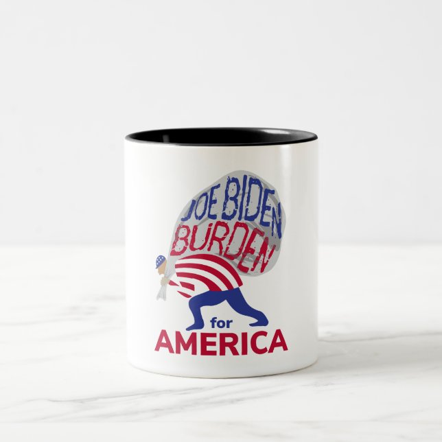 Joe Biden Burden For America Two-Tone Coffee Mug (Center)