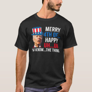 Joe Biden Confused Merry Happy Funny 4Th Of July T-Shirt