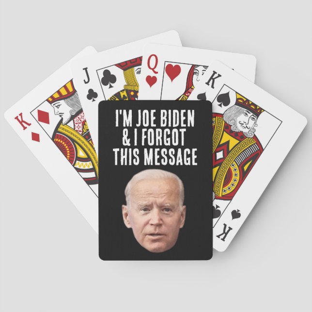 JOE BIDEN FUNNY FORGOT MESSAGE PLAYING CARDS (Back)
