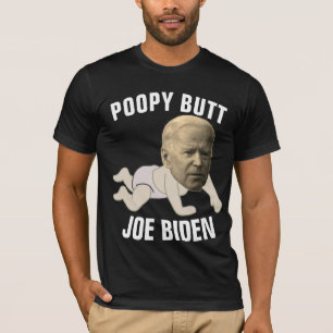 JOE BIDEN FUNNY POPPY BUTT funny T-Shirts