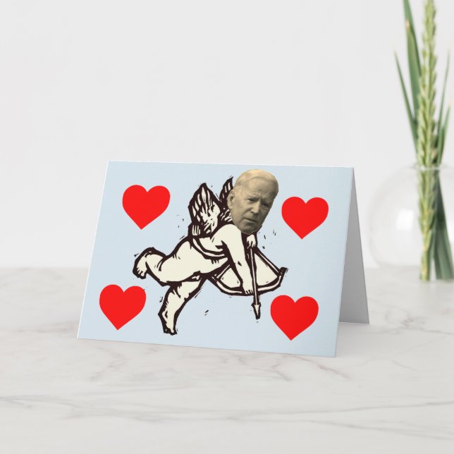 JOE BIDEN FUNNY VALENTINE'S DAY CARDS (Front)