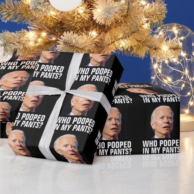 JOE BIDEN FUNNY WHO POOPED IN MY PANTS WRAPPING PAPER (Holidays)