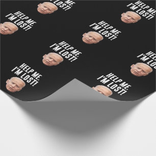 JOE BIDEN FUNNY WRAPPING PAPER HELP I'M LOST!