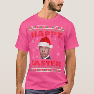 Joe Biden Happy Easter Ugly Christmas T-Shirt