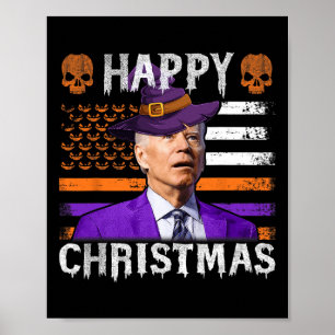 Joe Biden Happy Halloween Happy Christmas Us Flag  Poster