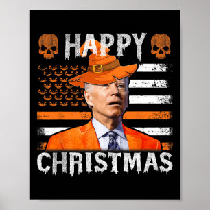 Joe Biden Happy Halloween Happy Christmas Us Flag Poster