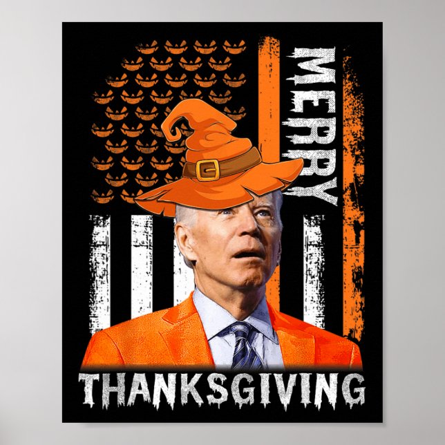 Joe Biden Happy Halloween  Merry Thanksgiving US F Poster (Front)