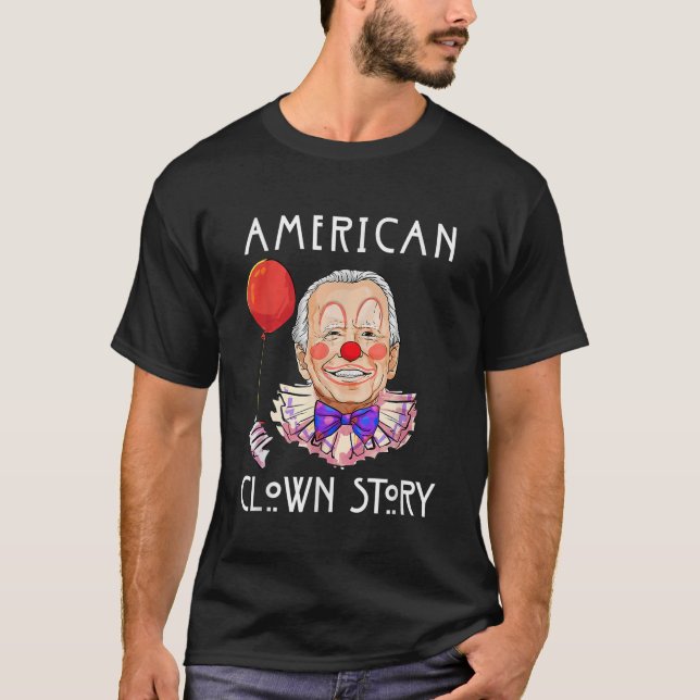 Joe Biden Horror American Clown Story Halloween Co T-Shirt (Front)