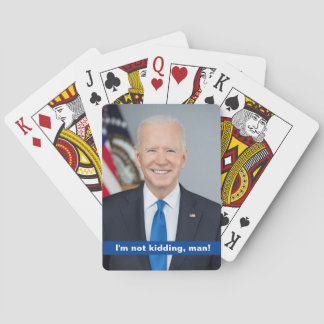 Joe Biden, I'm not kidding, man! Playing Cards