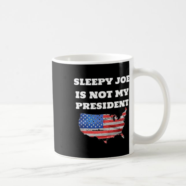 Joe Biden Is Not My President Harris Usa Election  Coffee Mug (Right)