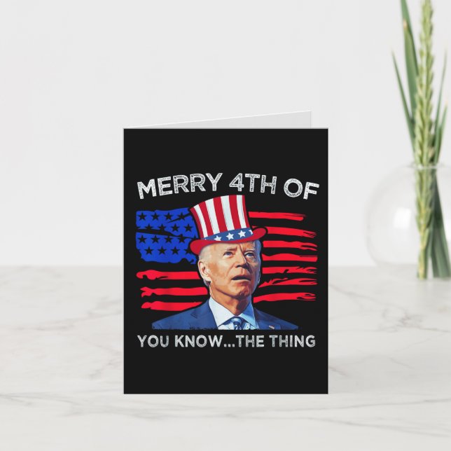 Joe Biden Merry 4th Of You Know The Thing Holiday Card (Front)