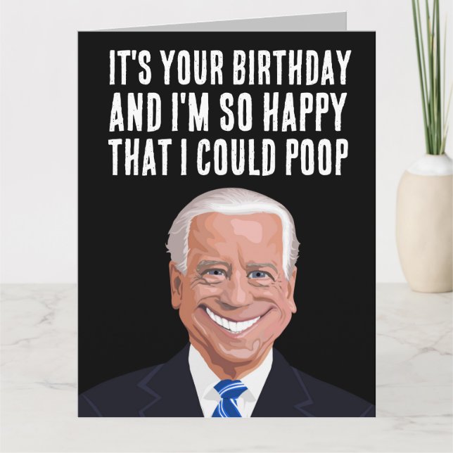 JOE BIDEN OVERSIZED POOP BIRTHDAY CARDS (Front)