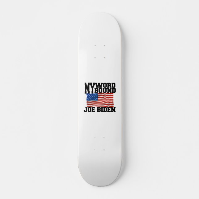 JOE BIDEN SKATEBOARD (Front)