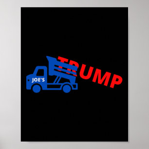 Joe Biden Trump Dump Truck  Poster