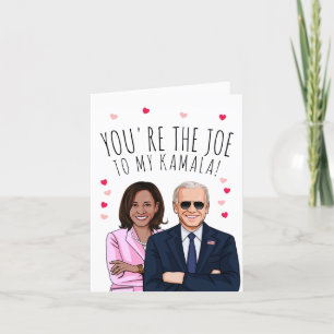 Joe Biden Valentine: You're the Joe to my Kamala Card