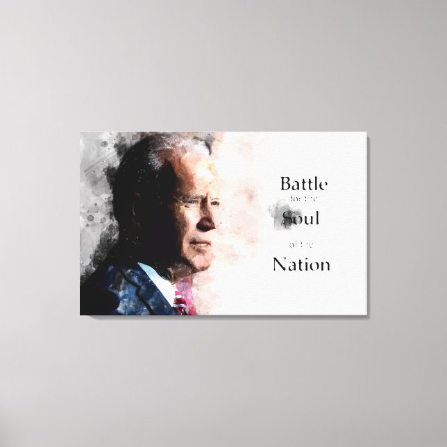 Joe Biden with Battle for the Soul of the Nation Canvas Print (Front)