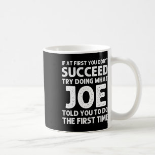 Joe Gift Name Personalized Birthday Funny Christma Coffee Mug