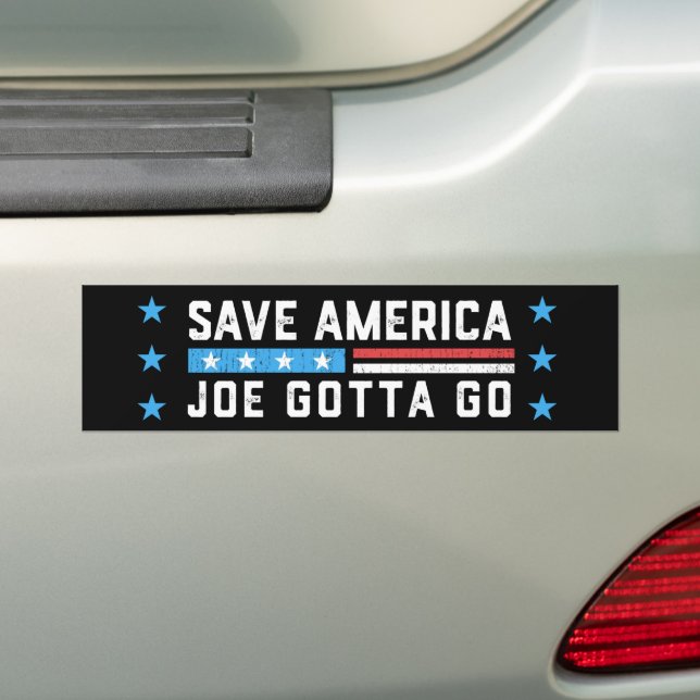 Joe Gotta Go FJB Save America Anti-Biden Bumper Sticker (On Car)