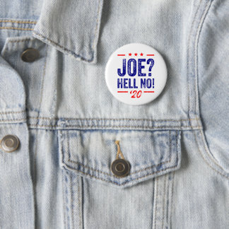 Joe? Hell No! Button