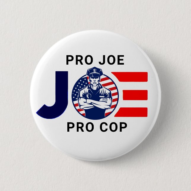 Joe is Pro Cop 6 Cm Round Badge (Front)