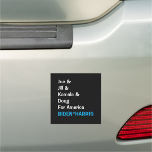 Joe & Jill & Kamala & Doug for AMERICA Car Magnet