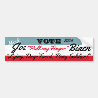 Joe "Lying Dog-faced "Biden