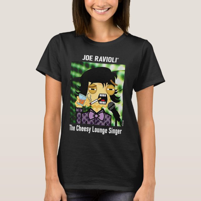 Joe Ravioli The Cheesy Lounge Singer T-Shirt (Front)