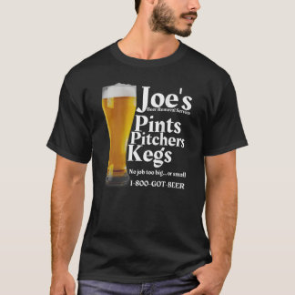 Joe s Beer Removal Service is Funny Beer Lovers Dr T-Shirt