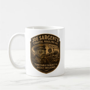Joe Sargent’s Coastal Hauling Co. Coffee Mug