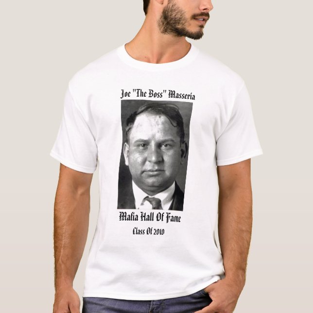 Joe "The Boss" Masseria Mafia Hall Of Fame T-Shirt (Front)