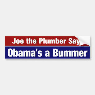 Joe The Plumber Says Obama's A Bummer Bumper Sticker