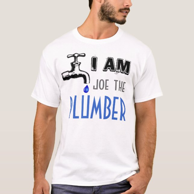 Joe the Plumber T-Shirt (Front)