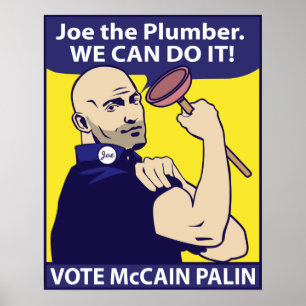Joe the Plumber, we can do it. Poster