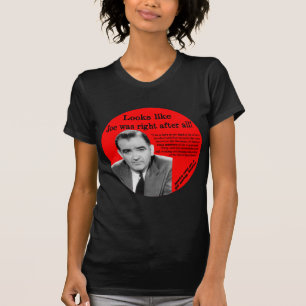 Joe Was Right T-Shirt