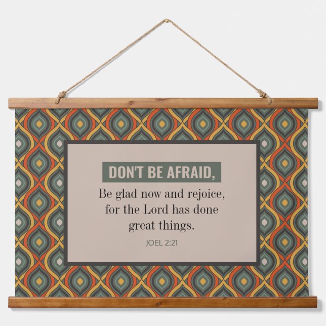 Joel 2:21 Do Not Be Afraid Retro Pattern Hanging Tapestry (Front)