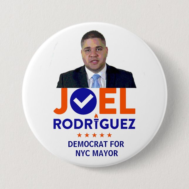 Joel Rodriguez for NYC Mayor in 2017 7.5 Cm Round Badge (Front)