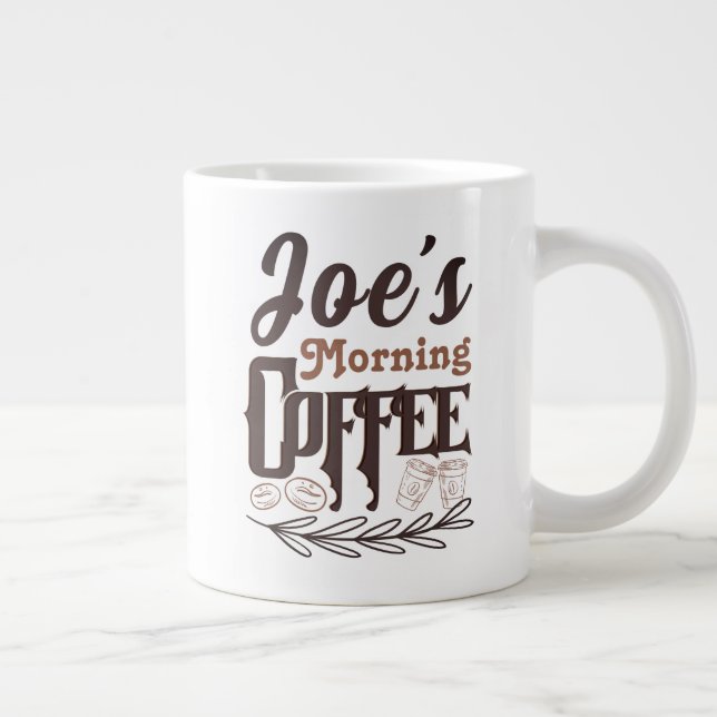 Joe's Morning Coffee Custom Typography Art  Large Coffee Mug (Right)