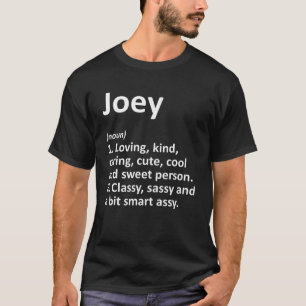 JOEY Definition Personalised Name Funny Birthday G T-Shirt