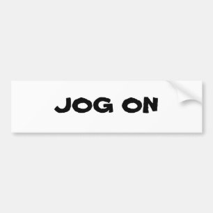 JOG ON BUMPER STICKER