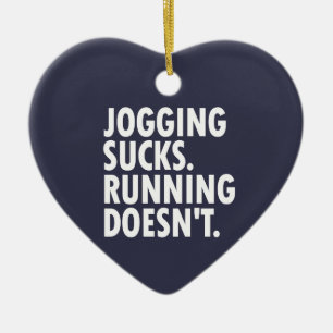 Jogging Sucks. Running Doesn't. Ceramic Tree Decoration