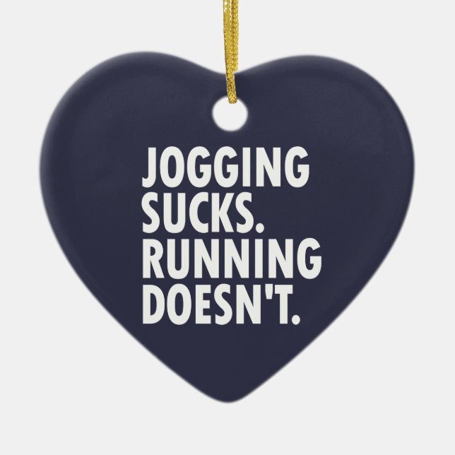 Jogging Sucks. Running Doesn't. Ceramic Tree Decoration (Front)