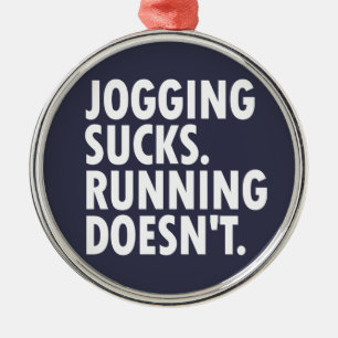 Jogging Sucks. Running Doesn't. Metal Tree Decoration