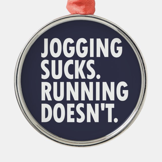 Jogging Sucks. Running Doesn't. Metal Tree Decoration (Front)